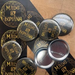 Alternative view of Made by Humans Pin Badge (5cm diameter)